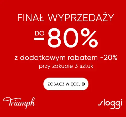 Finał wyprzedaży do -80% z dodatkowym rabatem -20%